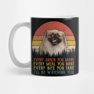 Vintage Every Snack You Make Every Meal You Bake Pekingese Mug